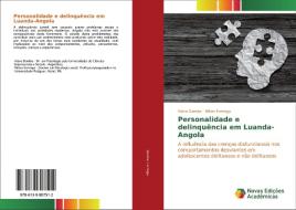Personalidade e delinquência em Luanda-Angola di José Vieira Damba, Nilton Formiga edito da Novas Edições Acadêmicas