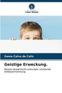 Geistige Erweckung. di Gema Calvo de Celis edito da Verlag Unser Wissen