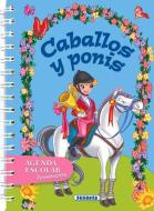 Caballos y Ponis: Agenda Escolar Permanente edito da Susaeta Publishing, Inc.