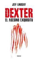 Dexter en la Oscuridad = Dexter in the Dark di Jeff Lindsay edito da URANO PUB INC