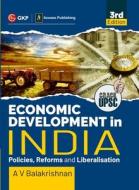Economic Development in India (Policies, Reforms and Liberalisation) 3ed by GKP/Access di A. V Balakrishnan edito da CL Educate Limited