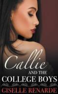 Callie and the College Boys di Giselle Renarde edito da Giselle Renarde