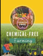 Chemical-Free  Farming di Vineeta Prasad edito da Vineeta Prasad