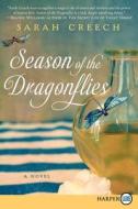 Season of the Dragonflies di Sarah Creech edito da HARPERCOLLINS