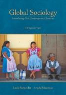 Global Sociology: Introducing Five Contemporary Societies di Linda Schneider, Arnold Silverman, Schneider Linda edito da MCGRAW HILL BOOK CO