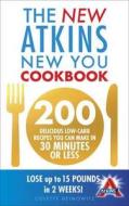 The New Atkins New You Cookbook di Colette Heimowitz edito da Ebury Publishing
