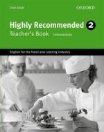 Highly Recommended 2: Teacher's Book di Trish Stott edito da OUP Oxford