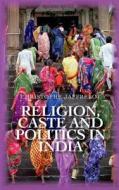 Religion Caste and Politics in India di Christophe Jaffrelot edito da OXFORD UNIV PR