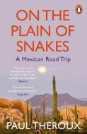 On The Plain Of Snakes di Paul Theroux edito da Penguin Books Ltd