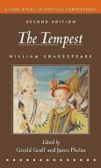 The Tempest: A Case Study in Critical Controversy di William Shakespeare, James Phelan edito da BEDFORD BOOKS