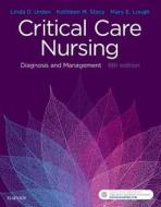 Critical Care Nursing di Linda D. Urden, Kathleen M. Stacy, Mary E. Lough edito da Elsevier - Health Sciences Division
