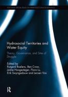 Hydrosocial Territories and Water Equity edito da Taylor & Francis Ltd
