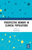 Prospective Memory In Clinical Populations edito da Taylor & Francis Ltd