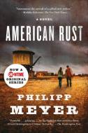 American Rust di Philipp Meyer edito da SPIEGEL & GRAU