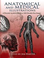 Anatomical and Medical Illustrations di Jim Harter edito da Dover Publications Inc.
