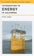 Introduction To Energy In California di Peter Asmus edito da University Of California Press