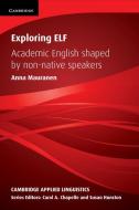 Exploring ELF di Anna Mauranen edito da Cambridge University Press