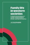 Family Life in Western Societies di J. E. Goldthorpe edito da Cambridge University Press