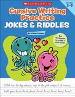 Cursive Writing Practice: Jokes & Riddles di Violet Findley edito da SCHOLASTIC TEACHING RES