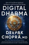 Digital Dharma di Deepak Chopra edito da Harmony/Rodale