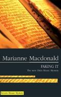Faking It di Marianne MacDonald edito da Severn House Publishers
