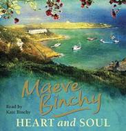 Heart And Soul di Maeve Binchy edito da Orion Publishing Co