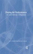Paying for Performance: An International Comparison di Michelle Brown edito da Routledge