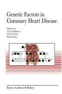 Genetic factors in coronary heart disease di Uri Goldbourt, Ulf De Faire, Kare Berg edito da Springer Netherlands