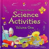 The Usborne Book of Science Activities, Volume One di Helen Edom, Kate Woodward edito da Usborne Books