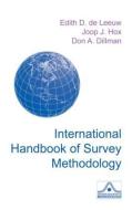 International Handbook of Survey Methodology di Edith D. de Leeuw, Joop J. Hox, Don A. Dillman edito da Taylor & Francis Inc