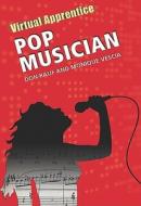 Pop Musician di Don Rauf, Monique Vescia edito da FERGUSON PUB CO (IL)