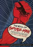 The Soul Of Spider-man di Jeff Dunn, Adam Palmer edito da Gospel Light