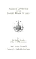 Ancient Devotions to the Sacred Heart of Jesus di Carthusian Monks edito da Gracewing Publishing