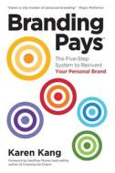 BrandingPays: The Five-Step System to Reinvent Your Personal Brand BrandingPays: The Five-Step System to Reinvent Your Personal Brand