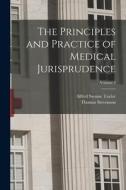 The Principles and Practice of Medical Jurisprudence; Volume 2 di Thomas Stevenson, Alfred Swaine Taylor edito da LEGARE STREET PR
