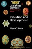 Evolution And Development di Alan C. Love edito da Cambridge University Press