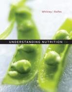 Understanding Nutrition di Eleanor Noss Whitney, Sharon Rady Rolfes, Ben Whitney edito da WADSWORTH INC FULFILLMENT
