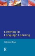 Listening in Language Learning di Michael Rost edito da Taylor & Francis Ltd