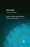 Internships di Charles Sides, Ann Mrvica edito da Taylor & Francis Ltd