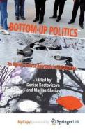 Bottom-Up Politics edito da Springer Nature B.V.