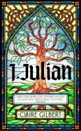 I, Julian di Claire Gilbert edito da John Murray Press