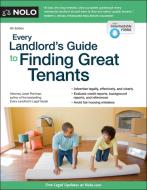 Every Landlord's Guide to Finding Great Tenants di Janet Portman edito da NOLO PR