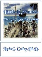 Buried Treasures di Linda G. Corley PH. D. edito da AUTHORHOUSE