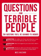 Questions for Terrible People di Wes Hazard edito da Adams Media Corporation