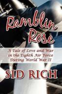 Ramblin Rose di Sid Rich edito da America Star Books