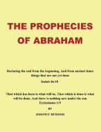 The Prophecies of Abraham di Joseph F. Dumond edito da AuthorHouse UK