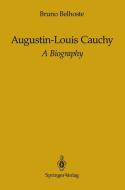Augustin-Louis Cauchy di Bruno Belhoste edito da Springer New York