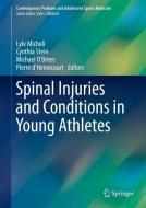 Spinal Injuries and Conditions in Young Athletes edito da Springer-Verlag GmbH