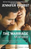 The Marriage Mistake di Jennifer Probst edito da GALLERY BOOKS