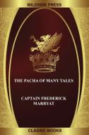 The Pacha of Many Tales di Captain Frederick Marryat edito da Wildside Press